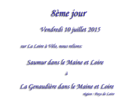 8ème jour de Saumur à la Genaudière à vélo